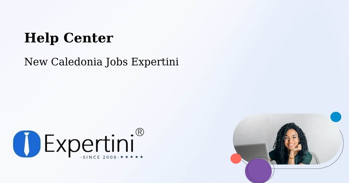 Help Center – Wakat - New Caledonia Jobs Expertini